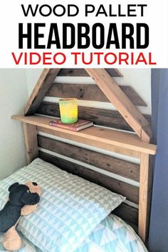 a bed made out of pallet wood with a stuffed animal on it and text overlay that reads how to build a wooden pallet headboard video tutor