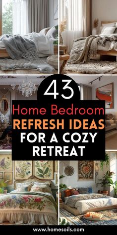 four different images with the words home bedroom refresh ideas for a cozy re - treat