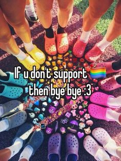 people standing in a circle with the words if u don't support then bye bye?