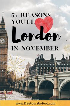 the big ben clock tower in london with text overlay reading 5 reason you'll love london in november