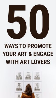 a woman sitting on a chair with the words 50 ways to promote your art and engage with art lovers