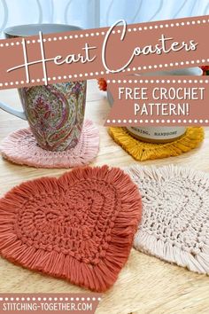 three crocheted heart coasters on a table with text overlay that says, free crochet pattern