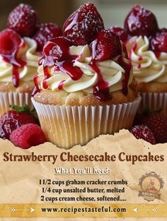 an advertisement for strawberry cheesecake cupcakes with raspberries