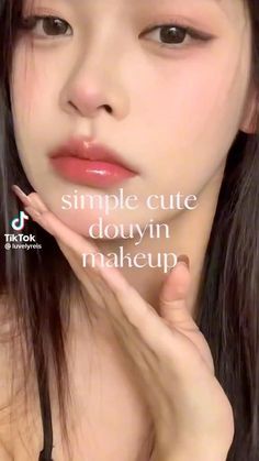 Douyin Makeup Oval Face, Easy Korean Makeup Tutorial, Make Up Ideas Korean, Douyin Makeup Tutorial Step By Step, Ulzangg Makeup, Cute Douyin Makeup, True Beauty Makeup, Makeup Looks Korean, Cute Makeup Tutorial