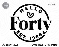 the logo for hello forty est'844 is shown in black and white