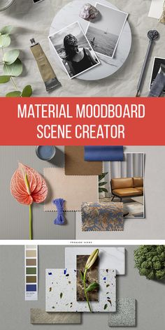 several different pictures with the words material mood board scene creator