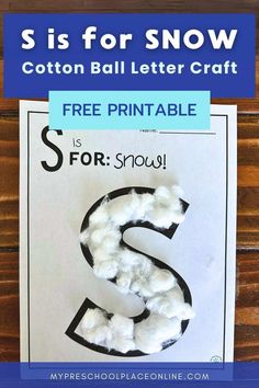 cotton ball letter craft for s is for snow with text overlay that reads,'s is for snow cotton ball letter craft free printable