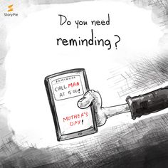 a drawing of a hand holding a cell phone with the text do you need reminiding?