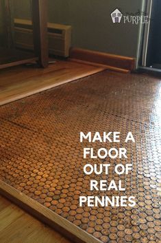 the words make a floor out of real pennies