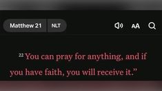 the text reads, you can pray for anything and if you have faith, you will receive it