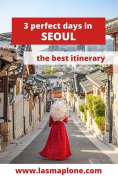 a woman walking down the street with an umbrella in her hand and text that reads 3 perfect days in seoul the best itiner