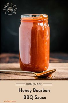 A jar of Vindulge's homemade honey bourbon bbq sauce Tangy Bbq Sauce Recipe, Bourbon Barbecue Sauce Recipe, Bourbon Bbq Sauce Recipe, Bourbon Bbq Sauce, Easy Bbq Sauce, Bbq Sauce Ingredients, Bbq Sauce Chicken, Honey Bourbon, Homemade Bbq Sauce