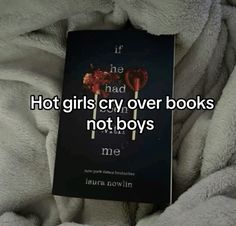 a book with the title if he had girls cry over books not boys