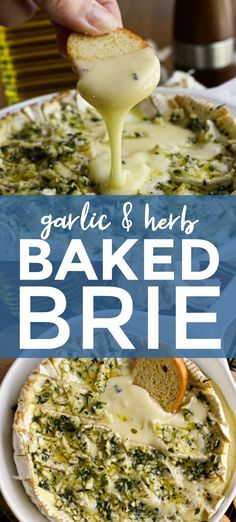 garlic and herb baked brie is being drizzled with cheese