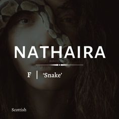 a woman with a snake on her head and the words nattharia in front of her face