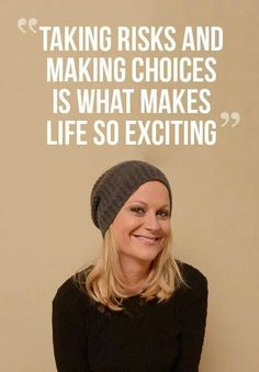 a woman wearing a beanie smiles at the camera with a quote above her that reads, taking risk and making choices is what makes life so exciting