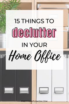 15 things to declutter in your home office Organize Home Office Ideas, Practical Office Space, Minimalist Office Organization, Declutter Home Office, Organizing Home Office Ideas, Practical Home Office, Declutter Office Space, Small Office Organization Home