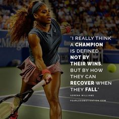 a woman swinging a tennis racquet at a ball on a court with a quote from serena williams