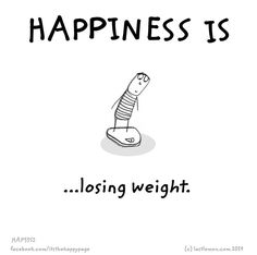 a cartoon drawing of a weight scale with the words happiness is losing weight on it