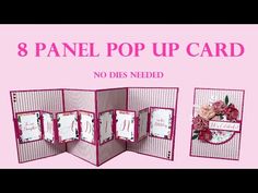 the 8 panel pop up card is open and has pink flowers on it, along with two