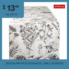 the table runner is $ 13 99 reg $ 30 00 design impot botanical table runners