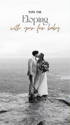 a man and woman standing next to each other on top of a cliff with the words tips for eloping with your first baby