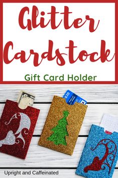 three christmas gift card holders with the text glitter cardstock on it and an image of a