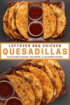 three different types of quesadillas with sauces on them and the words leftover bbq chicken quesadillas