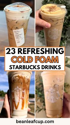 starbucks cold drinks with the words, 23 refreshing cold foam starbucks drinks