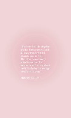 Matthew 6 33-34, Matthew 6:34, Matthew 6:33, Matthew Bible Verses, Matthew 6 33, Christian Bible Study, Prayer Board, Christian Bible, Bible Verse