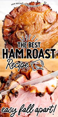 the best ham roast recipe is easy and delicious