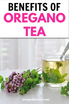 the benefits of oregano tea