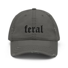 Embrace the wild side in subtle style with our Black on Black "FERAL" Gothic Dad Hat. This cap features a sleek, all-black design with a distressed finish, giving it just the right amount of edge to complement any look. Key Features: Material: 100% pre-shrunk cotton twill Distressed Details: Slightly distressed brim and crown fabric for a vintage aesthetic Construction: 6-panel unstructured cap with a low profile Closure: Adjustable velcro closure for a perfect fit Comfort: Soft crown with 6 sew Punk Rock Style, Gothic Font, Bag Patches, Cup Art, Punk Rock Fashion, Black On Black, Dad Caps, Hats For Sale, Dad Hat