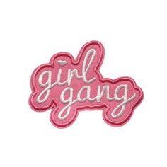 the girl gang embroidered patch is pink and white with silver lettering on it's side