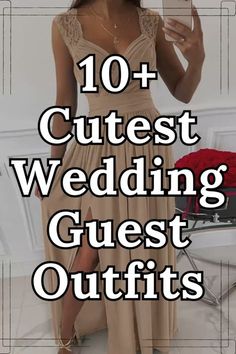 a woman in a long dress holding a cell phone with the words 10 cutest wedding guest outfits