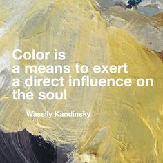 an abstract painting with the quote color is a means to exert a direct influence on the soul