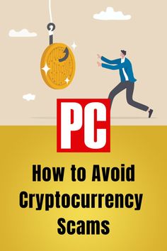 a man is pushing a coin with the words pc how to avoid crypt scams