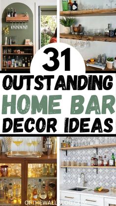 some shelves that have different items on them and the words 31 outstanding home bar decor ideas