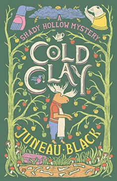 the book cover for cold clay, with an illustration of a moose hugging it's head