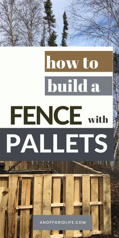 how to build a fence with pallets