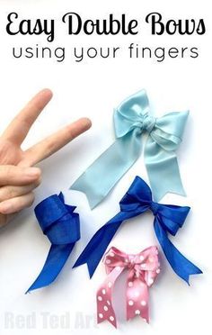 three different colored bows with the words easy double bows using your fingers