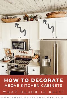 the kitchen cabinets are painted white and have black letters on them that read how to decorate above the stove