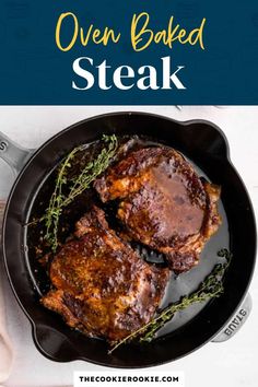 How to Cook Steak in the Oven (Oven Baked Steak Recipe) - The Cookie Rookie® Oven Baked Top Sirloin Steak, How Long To Cook Steak In Oven, How To Bake Steaks In The Oven, Steak In Cast Iron Skillet In Oven, New York Steak Cast Iron Skillet, Steak Cooked In Oven, Baked Ribeye Steak, T Bone Steak Recipe In Oven, Sirloin Steak In The Oven