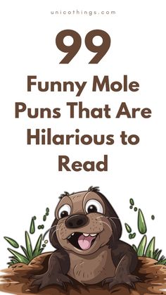 an animal with the words 99 funny molee puns that are hilarious to read