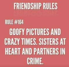 Crazy Friendship Quotes, Alabama Memes, Friendship Rules, Cute Friendship Quotes, Quotes Friendship, Best Friendship Quotes