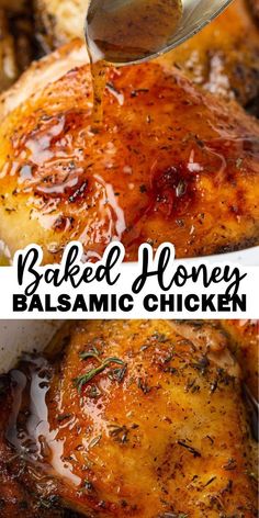 baked honey balsamic chicken is being drizzled over it with a spoon