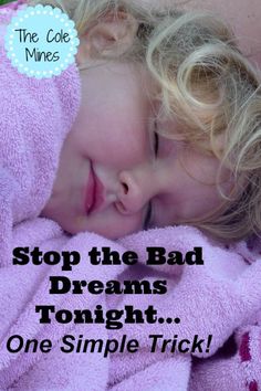 One simple trick to stop bad dreams now! Bad Dreams Remedies, Sleeping Problems, Toddler Bedtime, Behavior Management Strategies, Parenting Help, Better Parent, Toddler Sleep, Parenting Toddlers, Bad Dreams