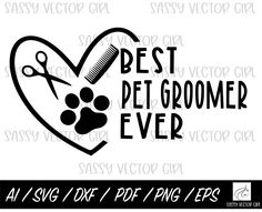 the best pet groomer ever svg file