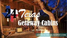 the words, 24 texas getaway cabins are lit up at night