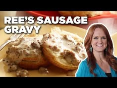 a woman standing in front of a plate with food on it and the words reese's sausage gravy